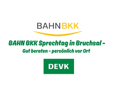 Bild mit Informationen zum Bahn-BKK Sprechtag in der DEVK Versicherung Bruchsal - Durlacher Str. 95