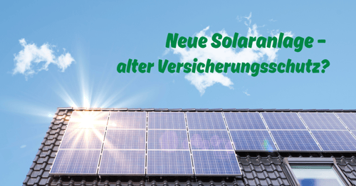Passt Ihre Versicherung noch zur PV-Anlage? DEVK Agentur Dennis Obert aus Schopfheim