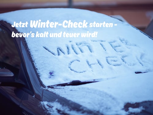 Jetzt Winter-Check starten - bevor´s kalt und teuer wird