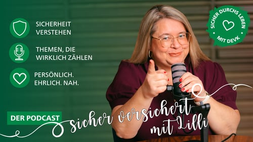 Podcast-Banner "Sicher versichert mit Lilli" mit Foto der Moderatorin am Mikrofon und Verlinkungen zu LinkedIn, YouTube, Instagram und TikTok